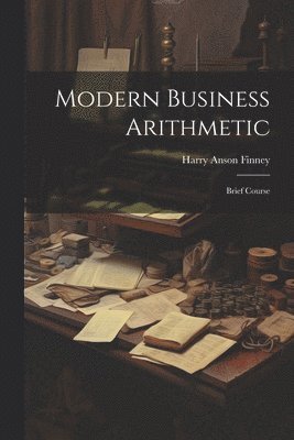 Modern Business Arithmetic 1