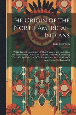 bokomslag The Origin of the North American Indians