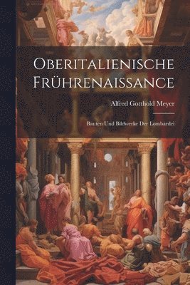 bokomslag Oberitalienische Frhrenaissance