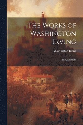 bokomslag Works of Washington Irving