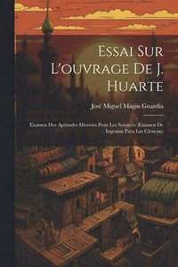 bokomslag Essai Sur L'ouvrage De J. Huarte