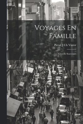 bokomslag Voyages En Famille