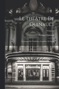 bokomslag Le Thtre De Quinault