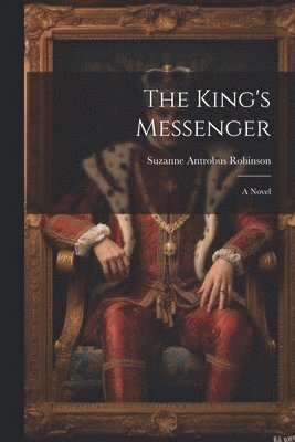 The King's Messenger 1