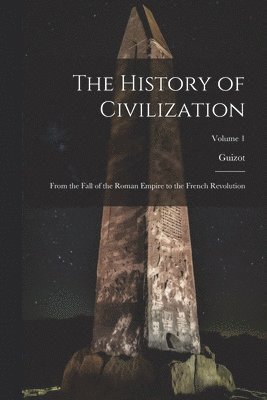 bokomslag The History of Civilization