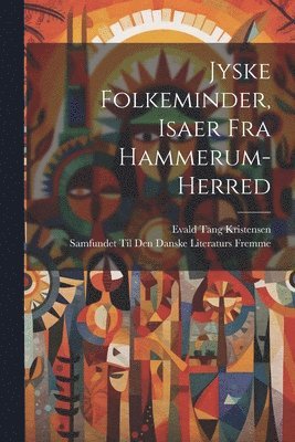 Jyske Folkeminder, Isaer Fra Hammerum-Herred 1