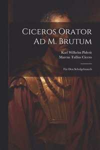 bokomslag Ciceros Orator Ad M. Brutum