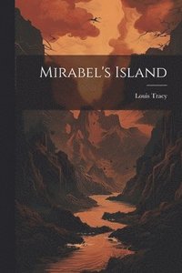 bokomslag Mirabel's Island