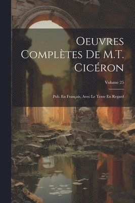 bokomslag Oeuvres Compltes De M.T. Cicron