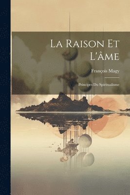 La Raison Et L'me 1