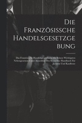 Anonymous - Französissche Handelsgesetzgebung, Häftad
