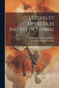bokomslag Lettres Et Opuscules Indits De Leibniz