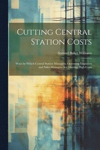 bokomslag Cutting Central Station Costs