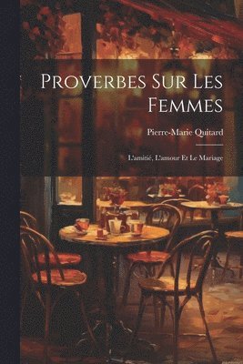 bokomslag Proverbes Sur Les Femmes