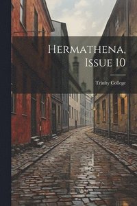 bokomslag Hermathena, Issue 10