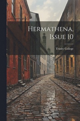 bokomslag Hermathena, Issue 10