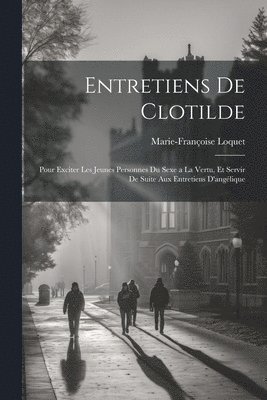 bokomslag Entretiens De Clotilde