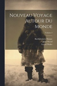 bokomslag Nouveau Voyage Autour Du Monde; Volume 3