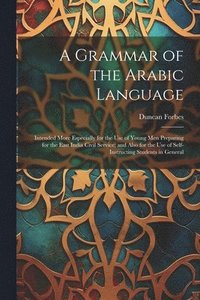 bokomslag A Grammar of the Arabic Language