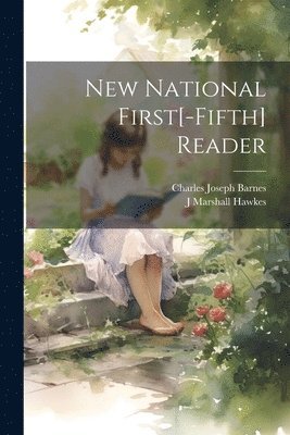 New National First[-Fifth] Reader 1