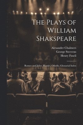 bokomslag The Plays of William Shakspeare