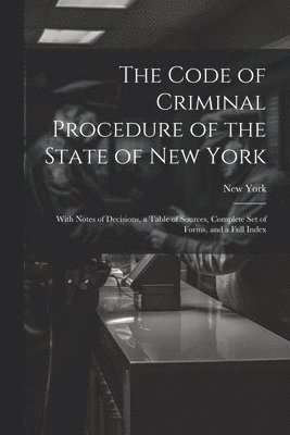 bokomslag Code of Criminal Procedure of the State of New York