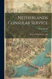 bokomslag Netherlands Consular Service