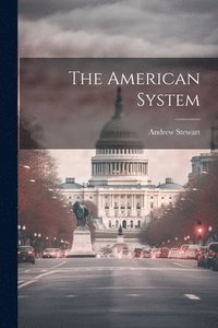 bokomslag The American System