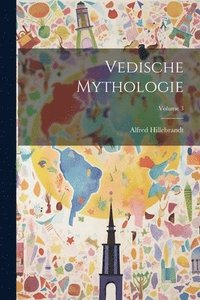 bokomslag Vedische Mythologie; Volume 3