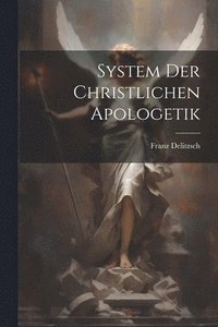 bokomslag System Der Christlichen Apologetik