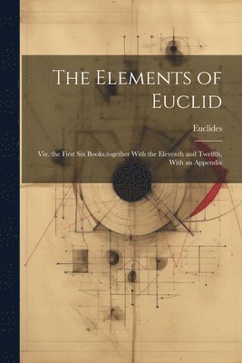 bokomslag The Elements of Euclid