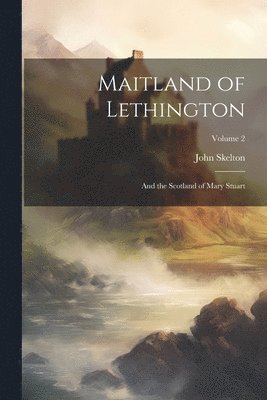 Maitland of Lethington 1