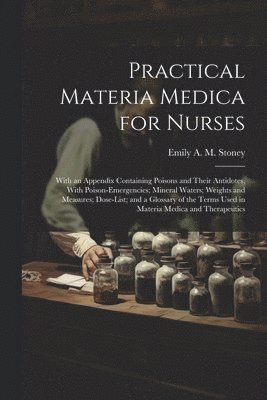 bokomslag Practical Materia Medica for Nurses