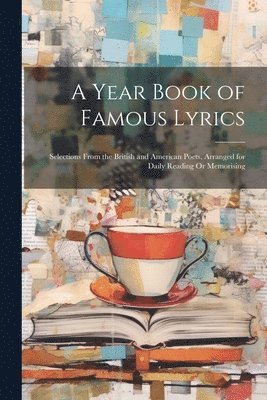 bokomslag A Year Book of Famous Lyrics