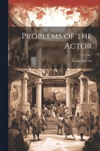 bokomslag Problems of the Actor