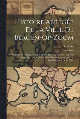 Histoire Abrege De La Ville De Bergen-Op-Zoom 1