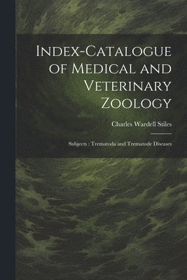 bokomslag Index-Catalogue of Medical and Veterinary Zoology