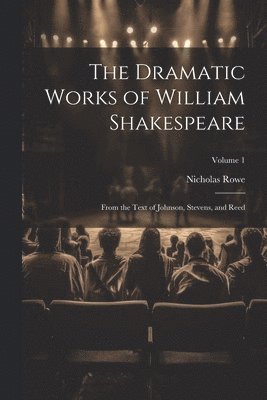 bokomslag The Dramatic Works of William Shakespeare