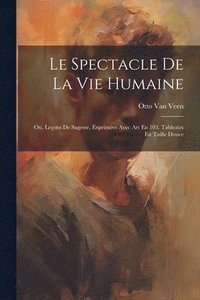 bokomslag Le Spectacle De La Vie Humaine