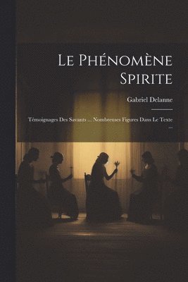 Gabriel Delanne - Phénomène Spirite, Häftad