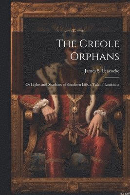 bokomslag Creole Orphans