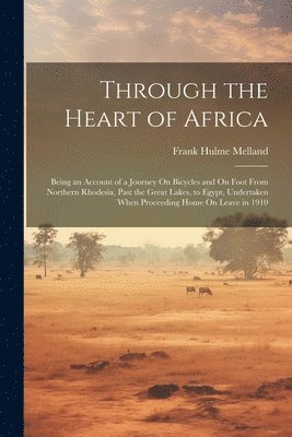 Through the Heart of Africa 1