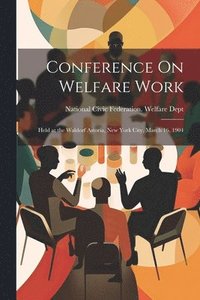 bokomslag Conference On Welfare Work