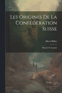 bokomslag Les Origines De La Confdration Suisse