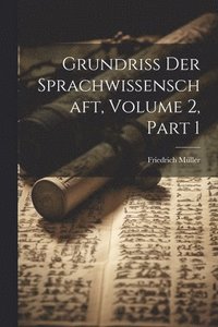bokomslag Grundriss Der Sprachwissenschaft, Volume 2, part 1