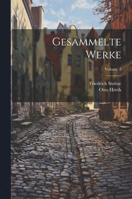 Gesammelte Werke; Volume 2 1