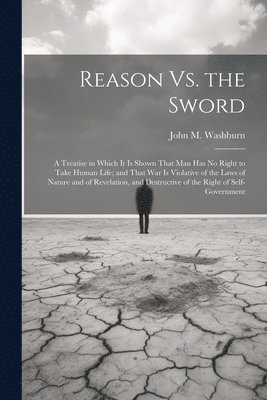 Reason Vs. the Sword 1