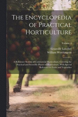 The Encyclopedia of Practical Horticulture 1