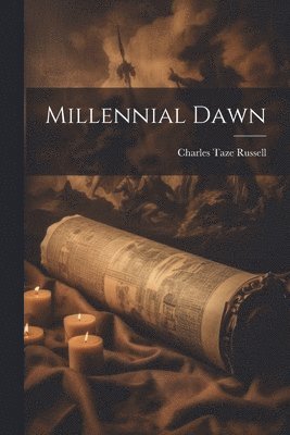 Millennial Dawn 1