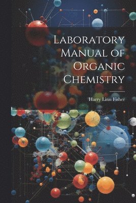 bokomslag Laboratory Manual of Organic Chemistry